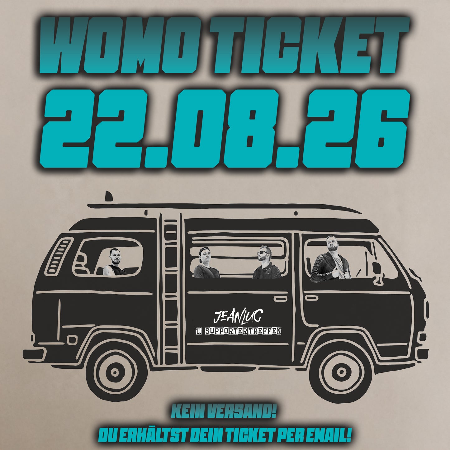 22.08.26 - Gescher WOMO Ticket (1. JEANLUC Supporter Treffen)